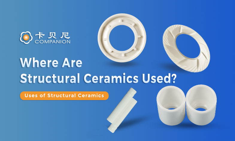 Where Are Structural Ceramics Used?